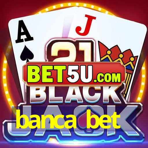 banca bet